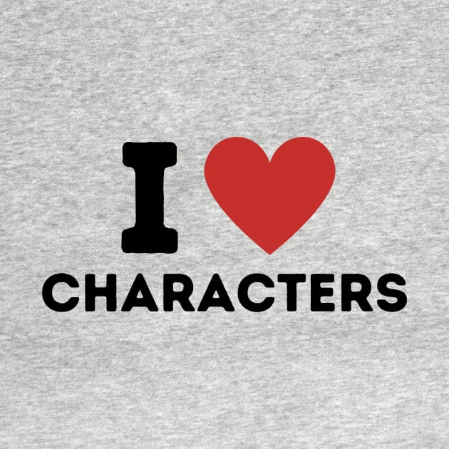 I Love Characters Simple Heart Design by Word Minimalism